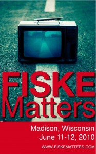 Report from the Fiske Matters Conference