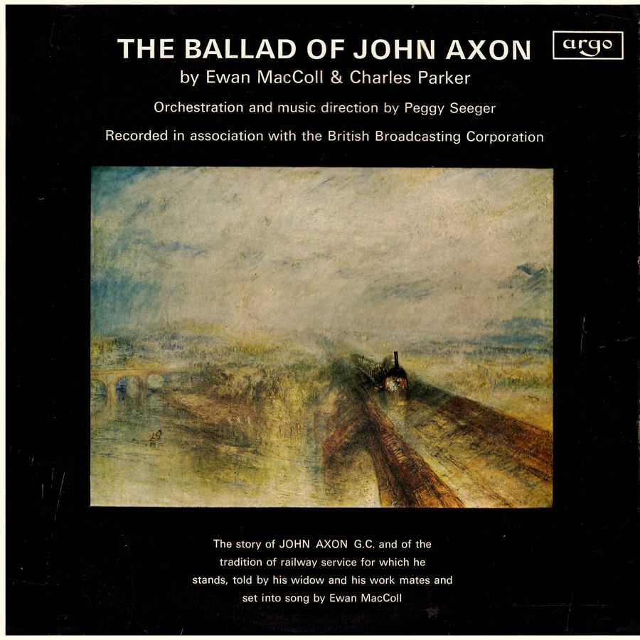 Cover for a 1965 LP edition of The Ballad of John Axon by Ewan MacColl, Peggy Seeger, and Charles Parker.